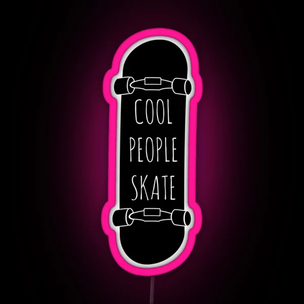 Cool People Skate RGB Neon Sign