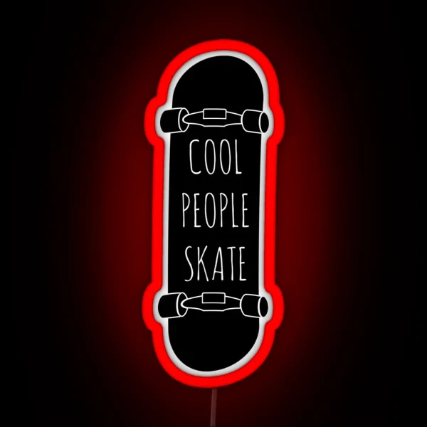 Cool People Skate RGB Neon Sign
