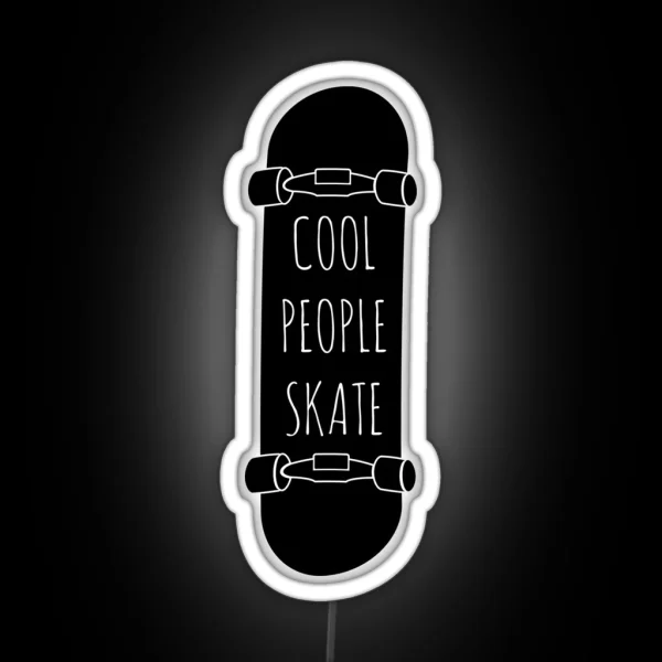 Cool People Skate RGB Neon Sign
