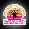 Copy Of Coffee And Spiders Make Me Happy You Not So Much RGB Neon Sign - Image 4