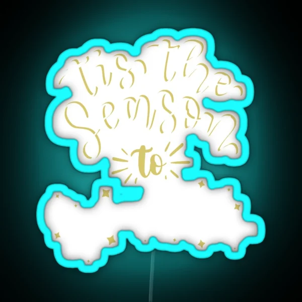 Copy Of Tis The Season To Sparkle RGB Neon Sign