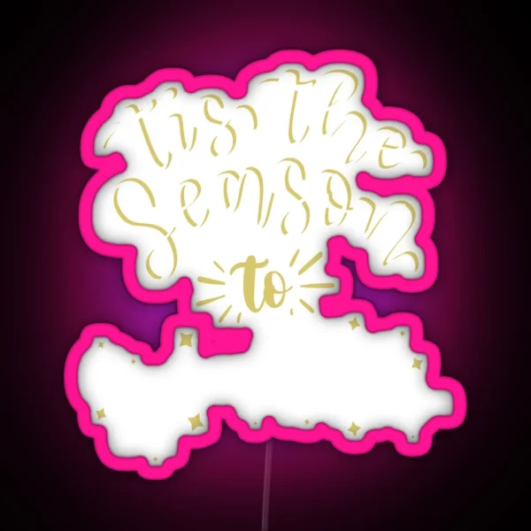 Copy Of Tis The Season To Sparkle RGB Neon Sign