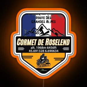 Cormet De Roselend Motorcycle Led And Led Route Des Grandes Alpes Ive Done It RGB Neon Sign