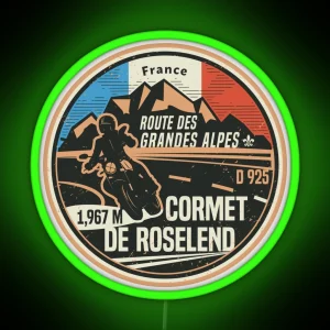 Cormet De Roselend Route Des Grandes Alpes RGB Neon Sign