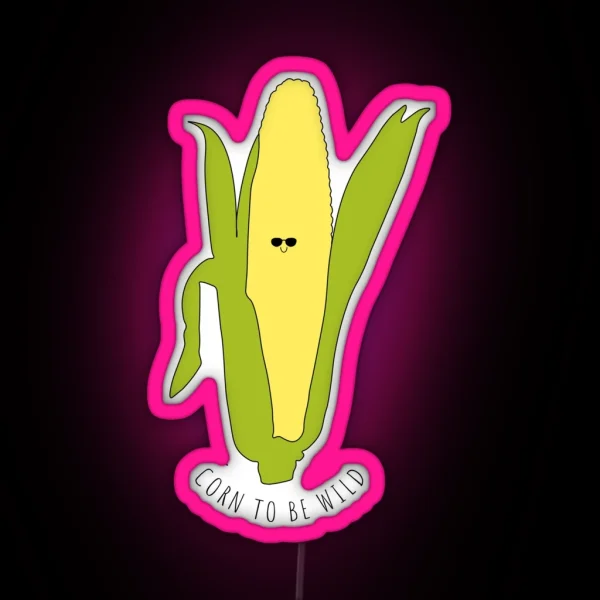 Corn To Be Wild RGB Neon Sign