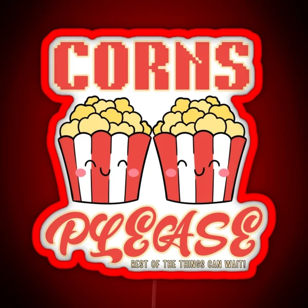 Corns Please Funny Kawaii Movie Lover Typography Quote RGB Neon Sign