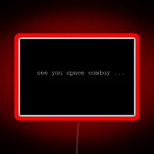 Cowboy Bebop See You Space Cowboy RGB Neon Sign