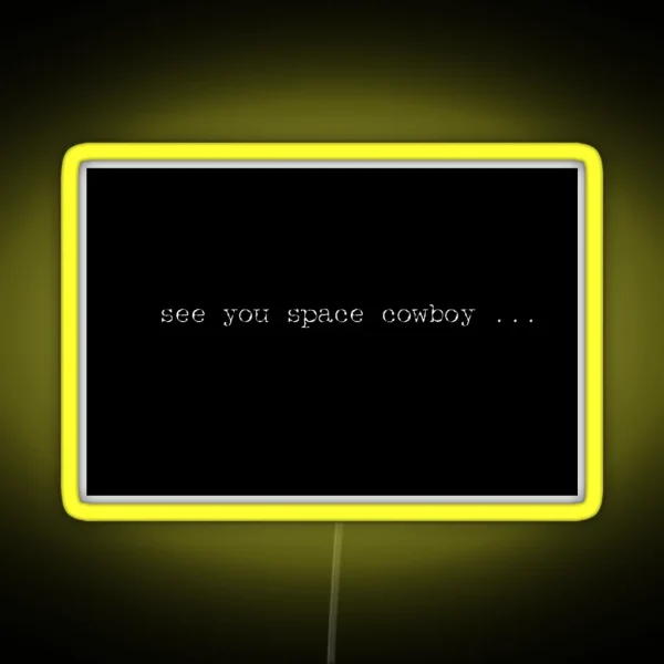 Cowboy Bebop See You Space Cowboy RGB Neon Sign