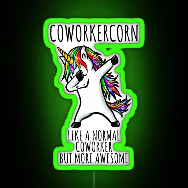 Coworkercorn Funny Unicorn Dabbing Gift Like A Normal Coworker But More Awesome RGB Neon Sign