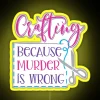 Crafting Because Murder Is Wrong RGB Neon Sign - Image 6