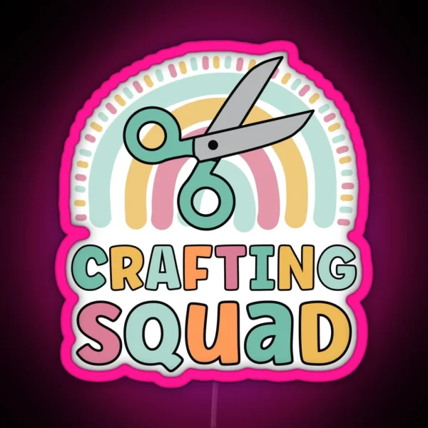 Crafting Squad Funny Matching Girls Crafters RGB Neon Sign