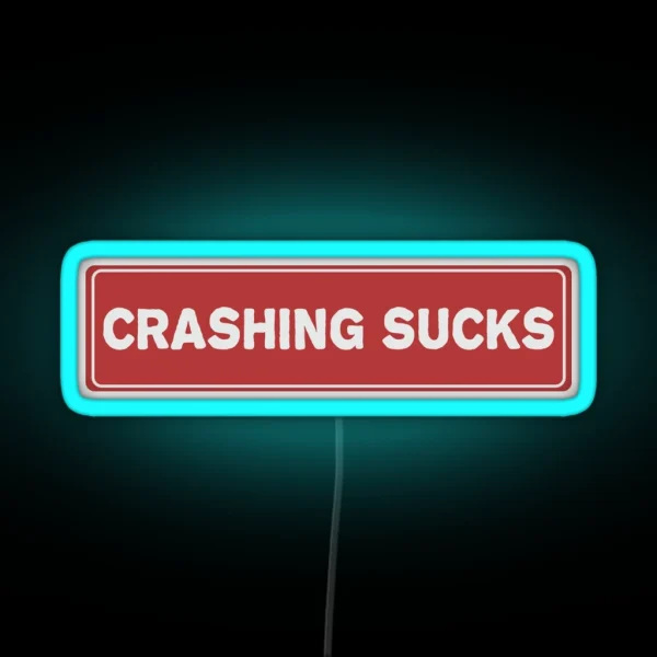 Crashing Sucks Cool Helmet Led Motorcycle RGB Neon Sign
