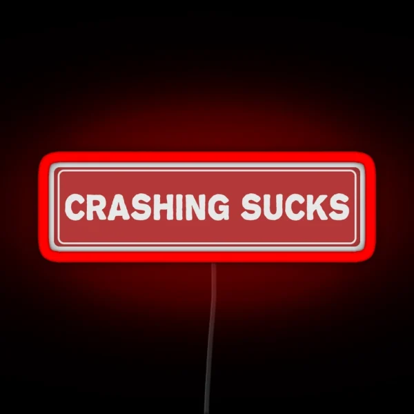 Crashing Sucks Cool Helmet Led Motorcycle RGB Neon Sign