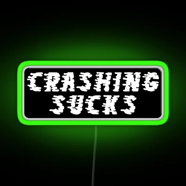 CRASHING SUCKS Funny Motorcycle Or Cool Helmet Led And Bikers Gifts RGB Neon Sign