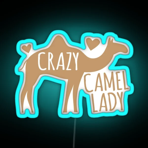 Crazy CAMEL Lady RGB Neon Sign