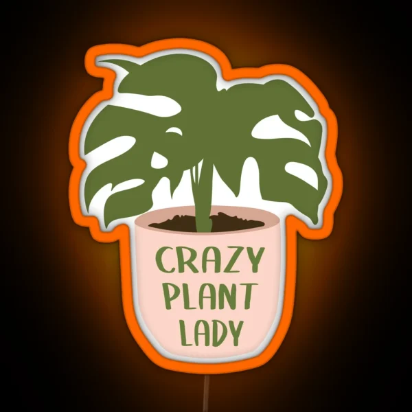 Crazy Plant Lady RGB Neon Sign