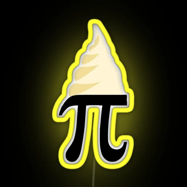 Cream Pi Funny Math Dirty Joke For Pi Day RGB Neon Sign