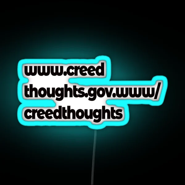 Creed Thoughts RGB Neon Sign