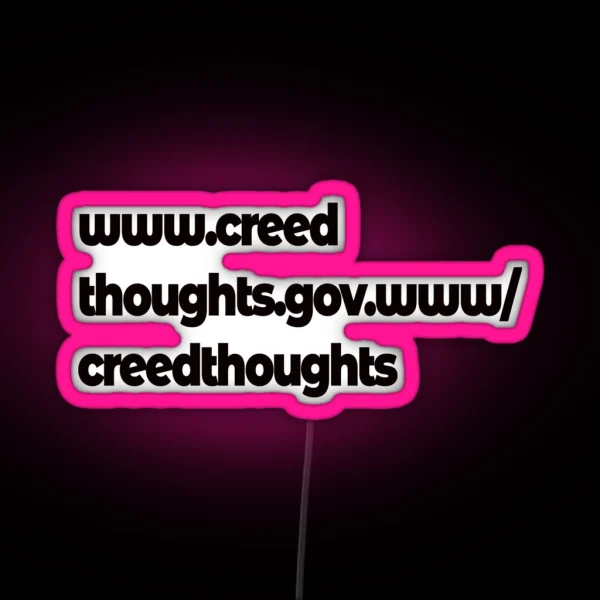 Creed Thoughts RGB Neon Sign