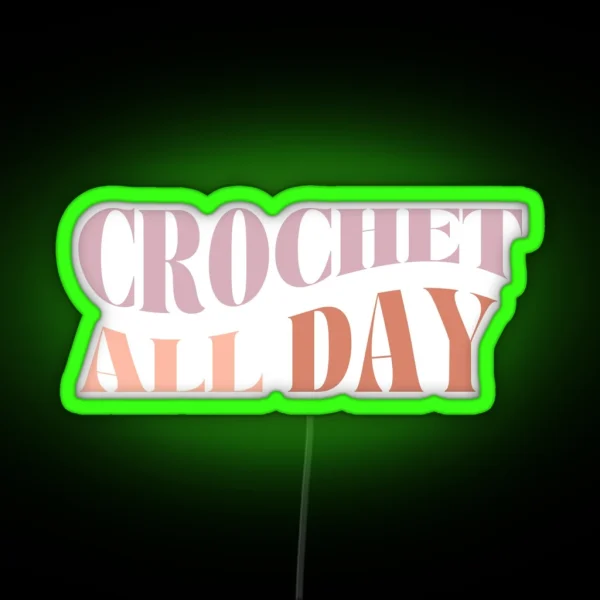 Crocheled Crochet Led Gift For Crochet Lovers Crochet All Day Crochet Led Crocheters Gift Crochet Tee Led Funny Crocheled RGB Neon Sign