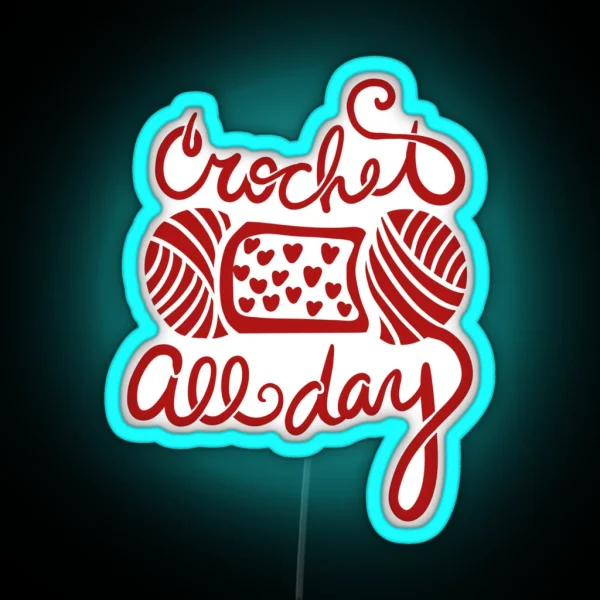 Crochet All Day RGB Neon Sign