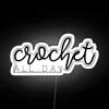 Crochet All Day RGB Neon Sign - Image 5