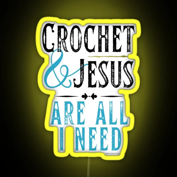 Crochet And Jesus Are All I Need RGB Neon Sign