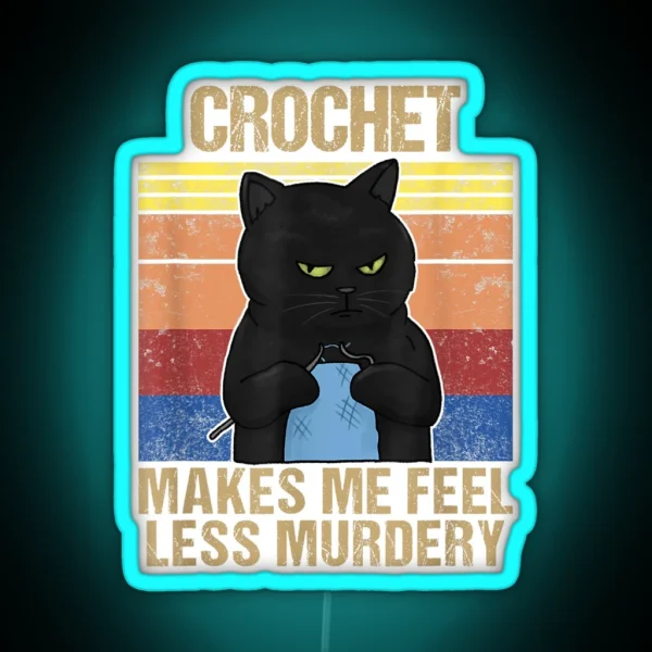 Crochet Because Murder Is Wrong RGB Neon Sign