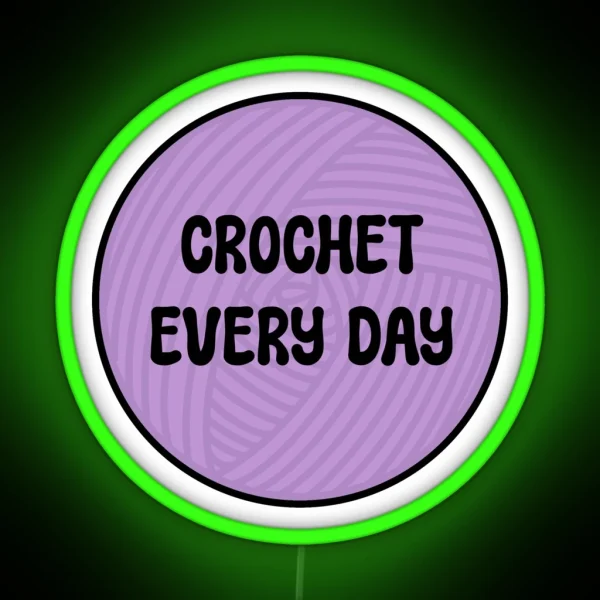 Crochet Every Day RGB Neon Sign