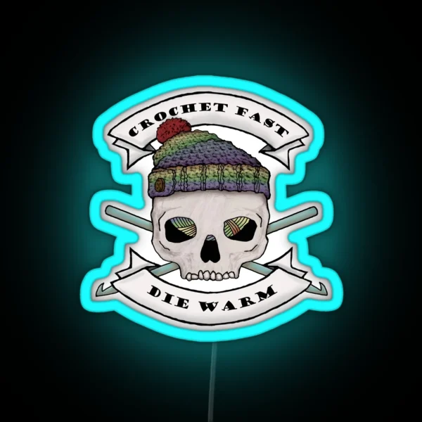 Crochet Fast Die Warm RGB Neon Sign