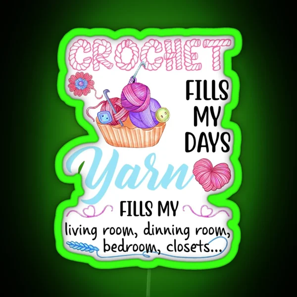 Crochet Fills My Days Yarn Fill My Living Room Dinning Room Led RGB Neon Sign