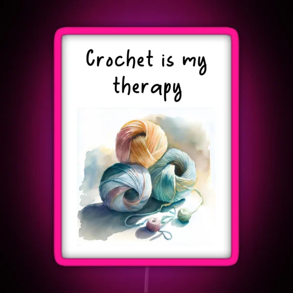 Crochet Is My Therapy Watercolor Design RGB Neon Sign