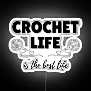 Crochet Life Is The Best Life RGB Neon Sign