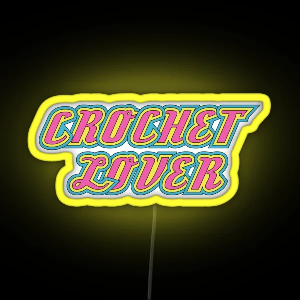 Crochet Lover Cool Font RGB Neon Sign