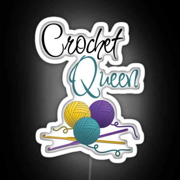 Crochet Queen Funny Text Design For Crocheters RGB Neon Sign