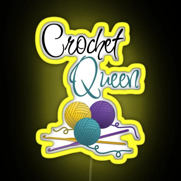 Crochet Queen Funny Text Design For Crocheters RGB Neon Sign