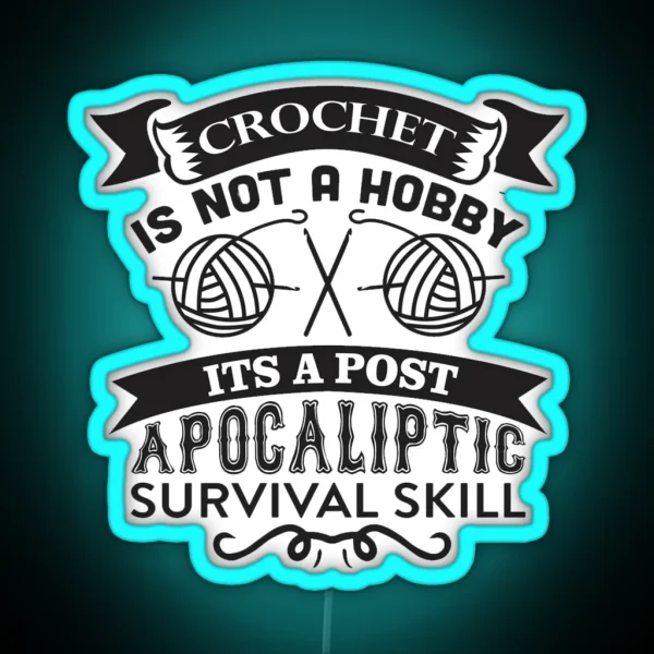 Crochet Quote And Saying Crochet Is Not A Hobby RGB Neon Sign
