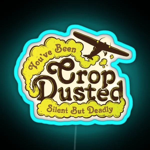 Crop Dusted RGB Neon Sign