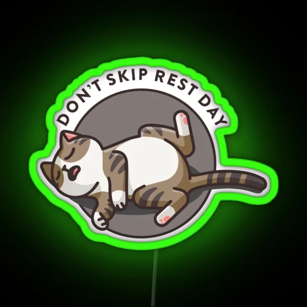 Crossfit Statement Print Don T Skip Rest Day With Sleeping Cat RGB Neon Sign