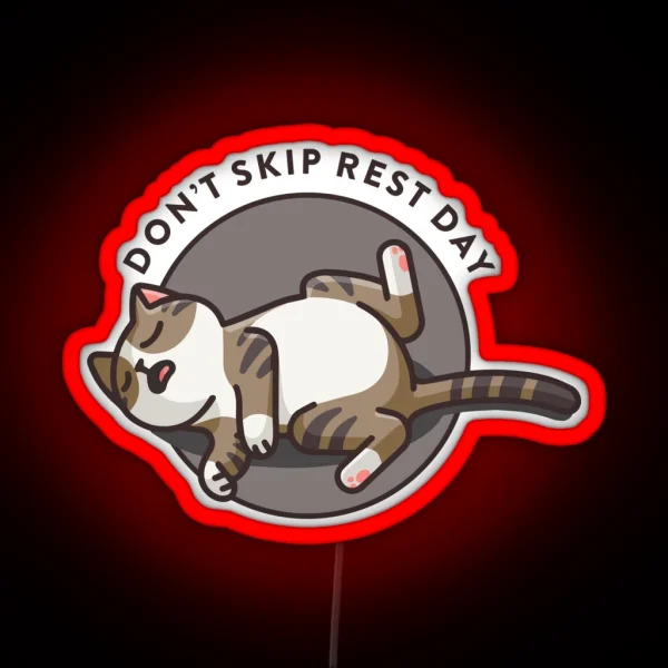 Crossfit Statement Print Don T Skip Rest Day With Sleeping Cat RGB Neon Sign