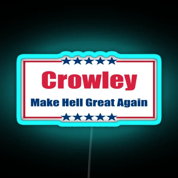 Crowley Make Hell Great Again RGB Neon Sign