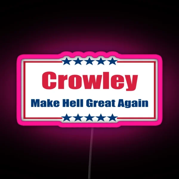 Crowley Make Hell Great Again RGB Neon Sign