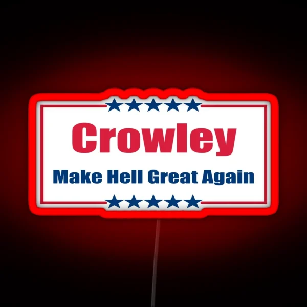 Crowley Make Hell Great Again RGB Neon Sign