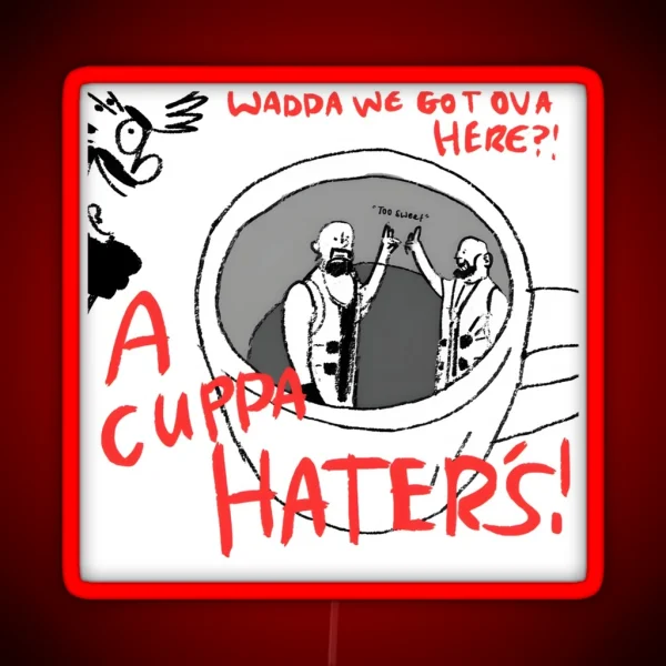 Cuppa Haters Literally Classic RGB Neon Sign