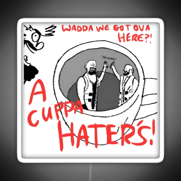 Cuppa Haters Literally Classic RGB Neon Sign