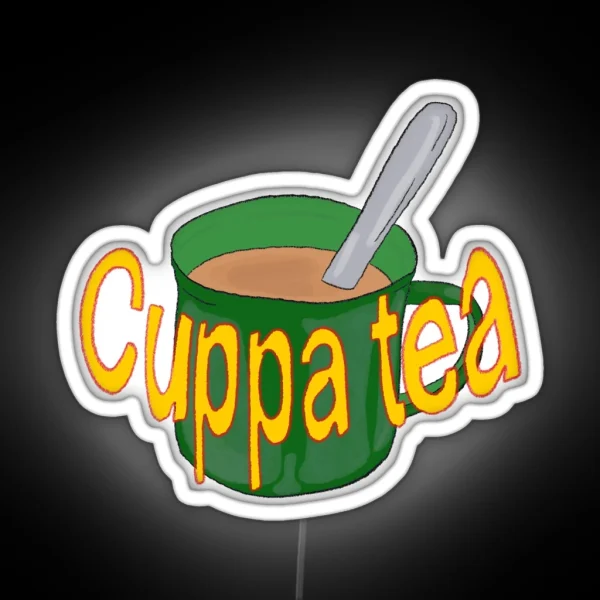 Cuppa Tea Rosie Lee Proppa Cuppa Cheeky Tea RGB Neon Sign