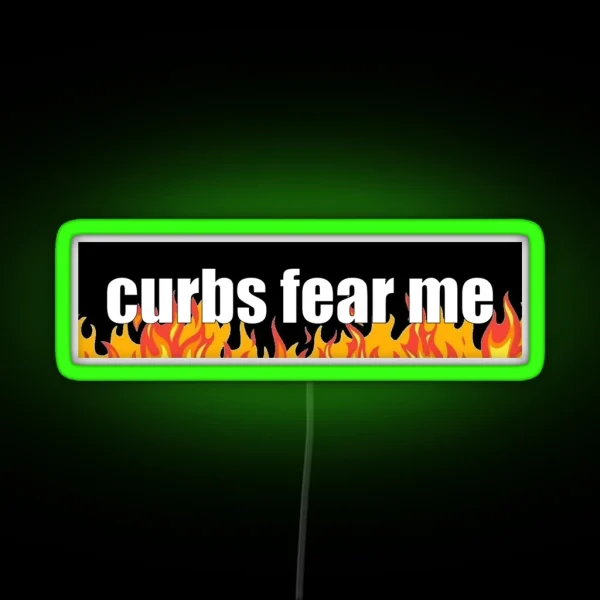Curbs Fear Me RGB Neon Sign