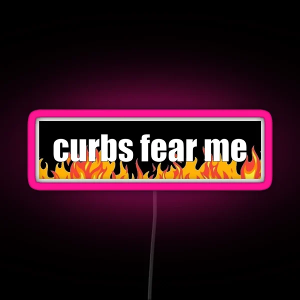 Curbs Fear Me RGB Neon Sign