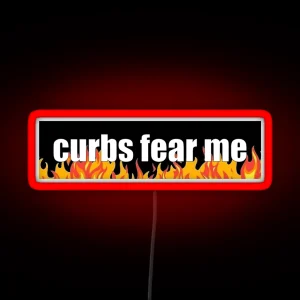 Curbs Fear Me RGB Neon Sign