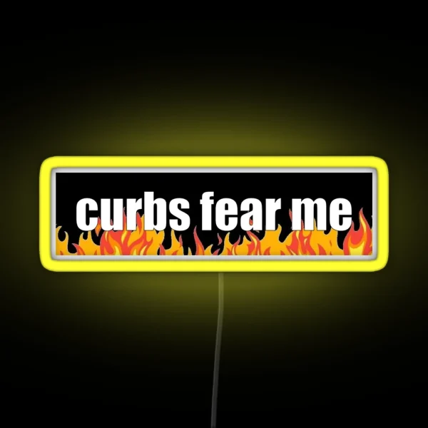 Curbs Fear Me RGB Neon Sign